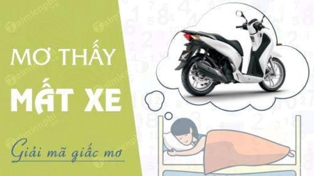 Bạn bị mất xe máy cũ ở trong giấc mơ