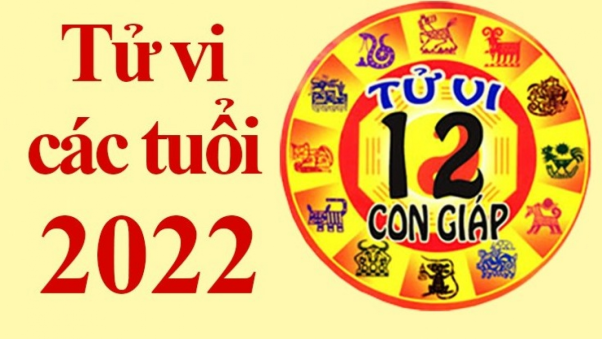 Tử vi 2022 theo ngày tháng năm sinh, dự đoán vận mệnh