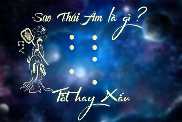 TỬ VI THÁI ÂM CUNG MỆNH SAO